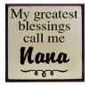 "My greatest blessing call me Nana"